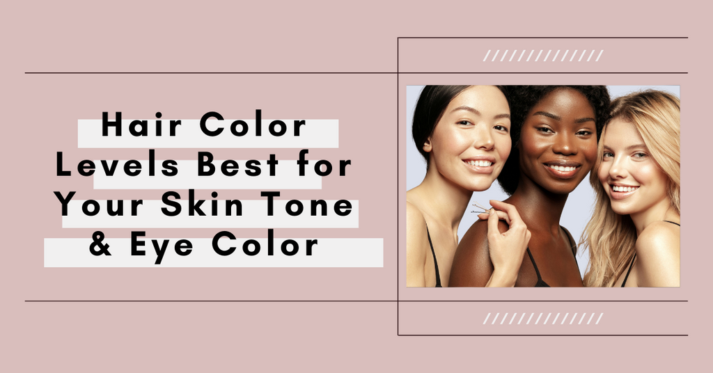 best hair color for your skin type and eye color